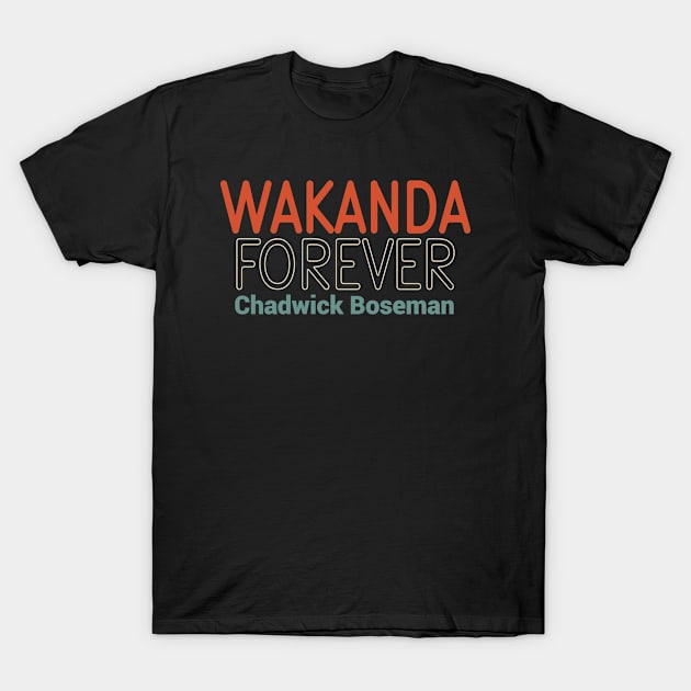 Chadwick Boseman RIP 1977-2020, Wakanda Forever T-Shirt by Redmart
